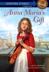 Janice Shefelman & Robert Papp — Anna Maria's Gift