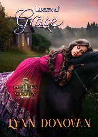 Lynn Donovan — Lantern of Grace (Lantern in the Window Book 3)