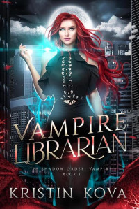 Kristin Kova — Vampire Librarian