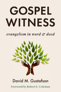 David M. Gustafson; — Gospel Witness