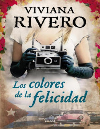 Viviana Rivero — Los colores de la felicidad
