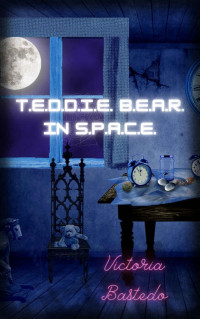 Victoria Bastedo — Teddie Bear In Space