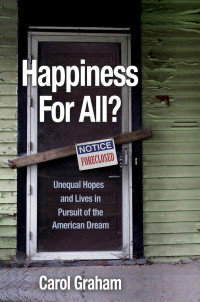 Carol Graham — Happiness for All?