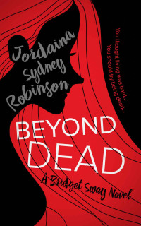 Jordaina Sydney Robinson — Beyond Dead