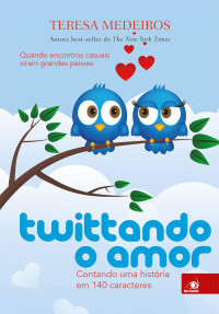 Teresa Medeiros — Twittando o Amor