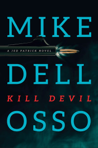 Mike Dellosso; — Kill Devil