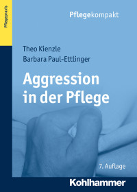 Theo Kienzle, Barbara Paul-Ettlinger — Aggression in der Pflege