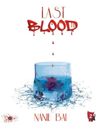 Nanie Bai — Last Blood (French Edition)