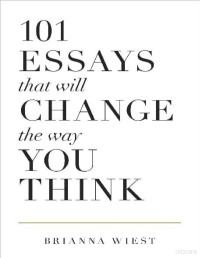 Brianna Wiest — 101 Essays that will change the way you think