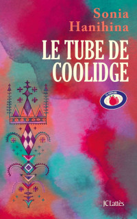 Sonia Hanihina — Le Tube de Coolidge