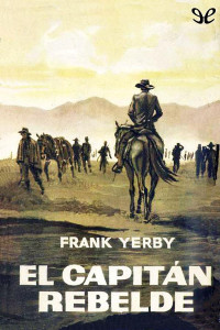 Frank Yerby — El capitán rebelde