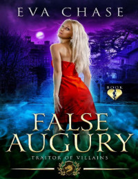 Eva Chase — False Augury (Traitor of Villains Book 2)