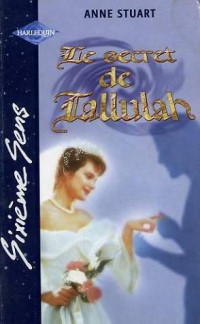 Anne Stuart — Le secret de Tallulah