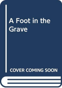 Joan Aiken & Jan Pienkowski — A Foot in the Grave