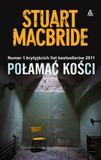 MacBride Stuart — Połamać kości