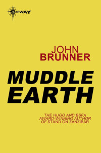 John Brunner — Muddle Earth