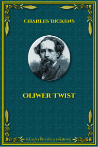 Charles Dickens — Oliwer Twist ©