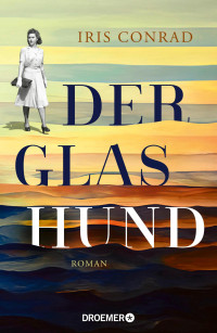 Iris Conrad — Der Glashund