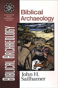 John H. Sailhamer; — Biblical Archaeology