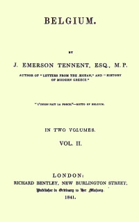 Sir James Emerson Tennent — Belgium, Vol. 2 (of 2)