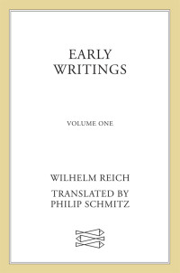 Wilhelm Reich — Early Writings