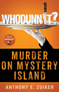 Anthony E. Zuiker — Murder on Mystery Island