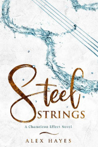 Alex Hayes — Steel Strings (The Chameleon Effect)