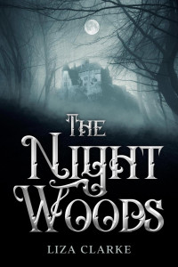 Liza Clarke — The Night Woods