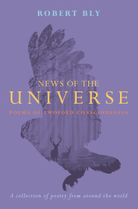 Bly, Robert — News of the Universe