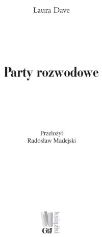 Laura Dave — Party rozwodowe