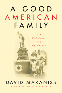 David Maraniss — A Good American Family