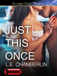 L.E. Chamberlin — JustThisOnce