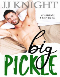 JJ Knight — Big Pickle: A Secret Boss Romantic Comedy