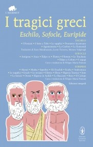 Sconosciuto — I tragici greci. Eschilo, Sofocle, Euripide. Edizioni integrali Newton Compton (2010) -p.1268