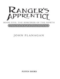 John A. Flanagan — The Sorcerer of the North: Book Five (Ranger's Apprentice 5)