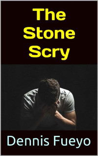 Dennis Fueyo — The Stone Scry (Master Hunter book 1)
