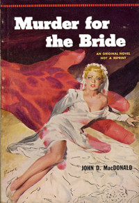 John D. MacDonald — Murder for the Bride