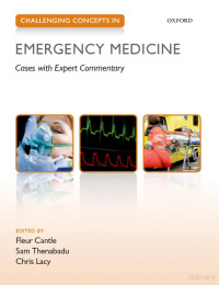 Challenging Concepts in Emergency Medicine Cases with Expert Commentary 2015 by Cantle — Challenging Concepts in Emergency Medicine Cases with Expert Commentary 2015 by Cantle