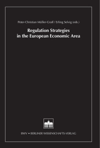 Peter-Christian Müller-Graff, Erling Selvig (eds.) — Regulation Strategies in the European Economic Area