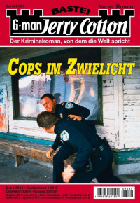 Bekker, Alfred — [Jerry Cotton 2584] • Cops im Zwielicht