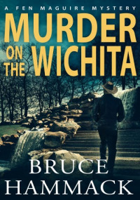 Bruce Hammack — Murder on the Wichita
