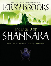 Terry Brooks — Shannara-2 Heritage 02: The Druid of Shannara