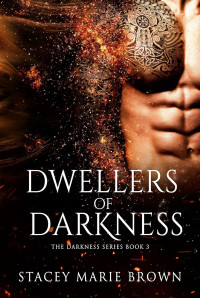 Stacey Marie Brown — Dwellers of darkness