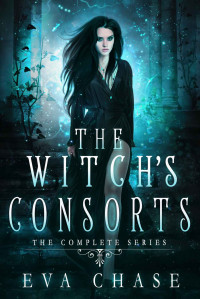 Eva Chase [Chase, Eva] — The Witch's Consorts