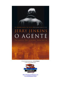 ... — Jerry Jenkins - Série O Agente