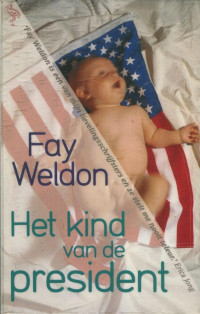 Fay Weldon — Het kind van de president