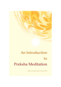 Sadhvi Vishrut Vibha — An Introduction to Preksha Meditation