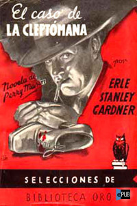 Erle Stanley Gardner — El caso de la cleptómana