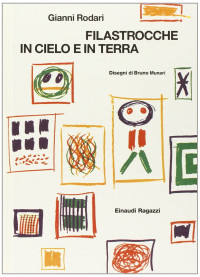 Gianni Rodari — Filastrocche in Cielo E in Terra (Italian Edition)