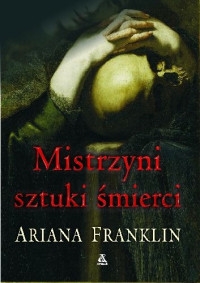 Ariana Franklin — Mistrzyni sztuki śmierci